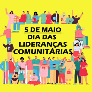Read more about the article LIDERANÇAS COMUNITÁRIAS EM AÇÃO
