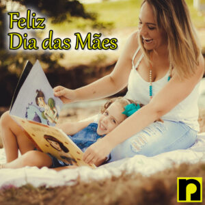 Read more about the article Feliz Dia das Mães!