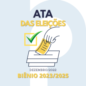 Read more about the article ATA das Eleições – BIÊNIO 2023/2025